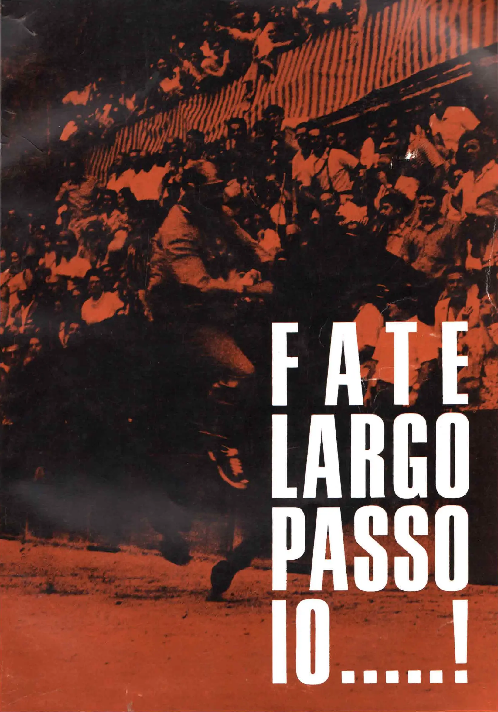 Fate largo passo io...! - 1969